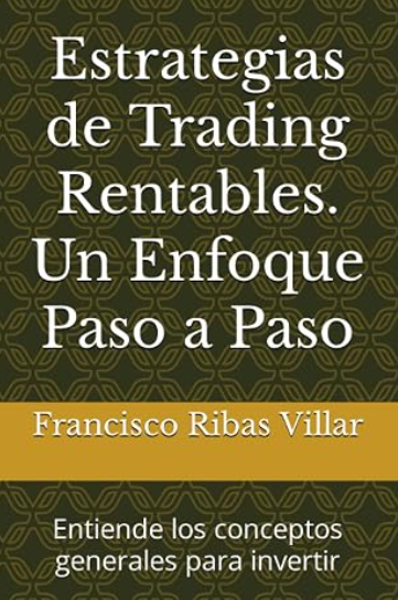 Portada de Un Enfoque Paso a Paso: Entiende los conceptos generales para invertir